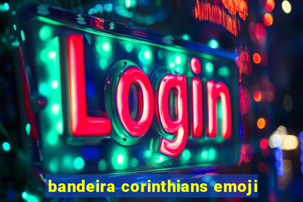 bandeira corinthians emoji